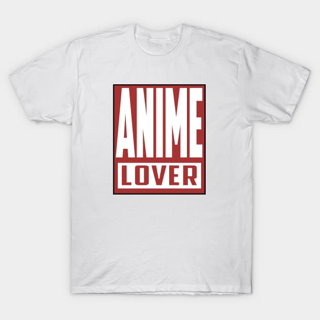 anime lover T-Shirt by Ignat02